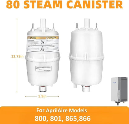 Upgrade 80 Steam Canister for Aprilaire Steam Humidifier Models 800, 801, 865, 866, 80 Replacement Canister OEM Substitute for Aprilaire Canister, 1 Pack