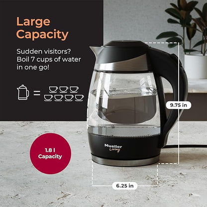 Mueller Living Electric Kettle, Electric Tea Kettle for Boiling Water, 1500W SpeedBoil with Automatic Shutoff, 1.8L Cordless with LED Light, Borosilicate Glass Tea Kettle Pot Water Heater, BPA Free