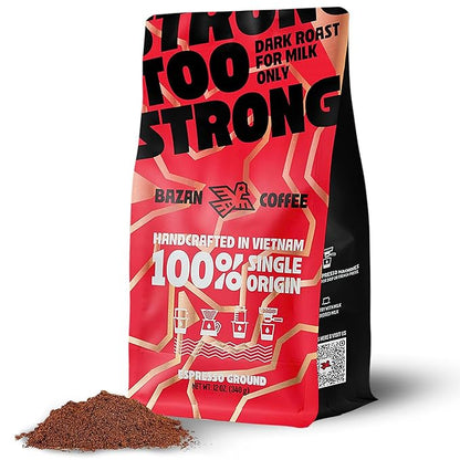 BAZAN COFFEE Too Strong Vietnamese Robusta Ground Coffee - Dark Roast High Caffeine - Bold Espresso Flavor Low Acidity - 12oz Bag