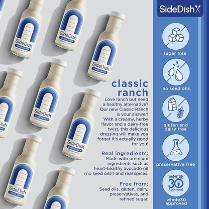 SideDish Classic Ranch Dressing (Pack of 3) - Seed Oil Free, Dairy Free & Gluten Free Salad Dressing w/Avocado Oil - Sugar Free, Low Sodium Healthy Ranch Dressing - Paleo Dressing for Sauces & More
